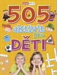 505 aktivit pro děti 505 aktivit pro děti