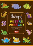 Nalepuj pestré obrázky - Dinosauři / Dinosaury (CZ/SK vydanie)