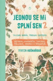 Jednou se mi splní sen 2