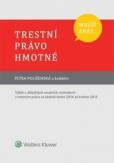 Musíš znát... Trestní právo hmotné Musíš znát... Trestní právo hmotné