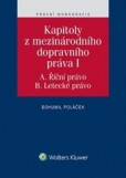 Kapitoly z mezinárodního dopravního práva I Kapitoly z mezinárodního dopravního práva I