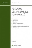 Rozumíme účetní závěrce podnikatelů Rozumíme účetní závěrce podnikatelů