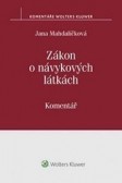 Zákon o návykových látkách Zákon o návykových látkách
