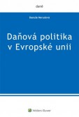 Daňová politika v Evropské unii Daňová politika v Evropské unii