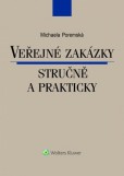 Veřejné zakázky stručně a prakticky Veřejné zakázky stručně a prakticky