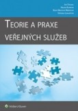 Teorie a praxe veřejných služeb Teorie a praxe veřejných služeb
