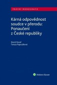 Kárná odpovědnost soudce v přerodu: Ponaučení z České republiky