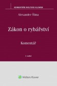 Zákon o rybářství (č. 99/2004 Sb.) - komentář, 2. vydání Zákon o rybářství (č. 99/2004 Sb.) - komentář, 2. vydání