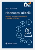 Hodnocení učitelů: Náměty pro práci ředitelů škol a školských zařízení Hodnocení učitelů: Náměty pro práci ředitelů škol a školských zařízení