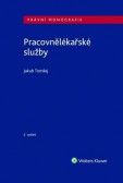 Pracovnělékařské služby - 2. vydání Pracovnělékařské služby - 2. vydání