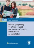 Místní poplatky v přímé vazbě na cestovní ruch, hotelnictví a lázeňství Místní poplatky v přímé vazbě na cestovní ruch, hotelnictví a lázeňství