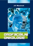 Orofaciální onkologie Orofaciální onkologie