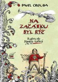 Na začátku byl rýč Na začátku byl rýč