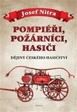Pompiéři, požárníci, hasiči Pompiéři, požárníci, hasiči