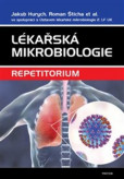 Lékařská mikrobiologie: repetitorium Lékařská mikrobiologie: repetitorium