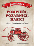 Pompiéři, požárníci, hasiči Pompiéři, požárníci, hasiči