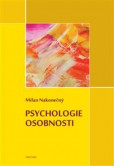 Psychologie osobnosti Psychologie osobnosti