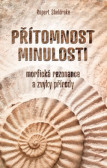 Přítomnost minulosti Přítomnost minulosti