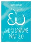 Jak si správně přát 3.0 Jak si správně přát 3.0