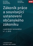 Zákoník práce a související ustanovení nového občanského zákoníku s podrobným komentářem k 1. 3. 2018 Zákoník práce a související ustanovení nového občanského zákoníku s podrobným komentářem k 1. 3. 2018