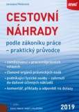 Cestovní náhrady podle zákoníku práce - praktický průvodce 2019 Cestovní náhrady podle zákoníku práce - praktický průvodce 2019