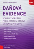 Daňová evidence - komplexní řešení problematiky daňové evidence pro OSVČ Daňová evidence - komplexní řešení problematiky daňové evidence pro OSVČ