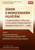 Zákon o nemocenském pojištění s komentářem, příklady a výkladem problematiky náhrady mzdy k 1. 1. 2020