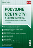 Podvojné účetnictví a účetní závěrka-Průvodce podvojným účetnictvím k 1. 1. 2020 Podvojné účetnictví a účetní závěrka-Průvodce podvojným účetnictvím k 1. 1. 2020