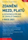 Zdanění mezd, platů a ostatních příjmů ze závislé činnosti v roce 2021 Zdanění mezd, platů a ostatních příjmů ze závislé činnosti v roce 2021