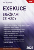 Exekuce srážkami ze mzdy 2021 Exekuce srážkami ze mzdy 2021