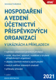 Hospodaření a vedení účetnictví příspěvkových organizací v ukázkách a příkladech Hospodaření a vedení účetnictví příspěvkových organizací v ukázkách a příkladech