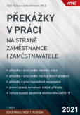 Překážky v práci na straně zaměstnance i zaměstnavatele Překážky v práci na straně zaměstnance i zaměstnavatele