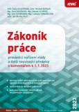 Zákoník práce, prováděcí nařízení vlády a další související předpisy s komentářem k 1. 1. 2023