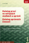 Katalog prací ve veřejných službách a správě; Katalog správních činností 2023 Katalog prací ve veřejných službách a správě; Katalog správních činností 2023