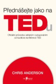 Přednášejte jako na TEDu Přednášejte jako na TEDu