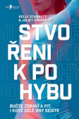 Stvořeni k pohybu Stvořeni k pohybu