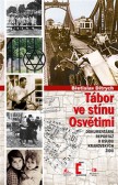 Tábor ve stínu Osvětimi Tábor ve stínu Osvětimi