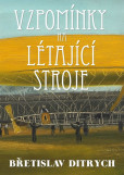 Vzpomínky na létající stroje Vzpomínky na létající stroje