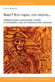 Smrt? Eto vojna, eto ničevo Smrt? Eto vojna, eto ničevo