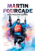 Martin Fourcade - Moje poslední sezóna Martin Fourcade - Moje poslední sezóna