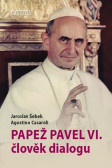 Papež Pavel VI. člověk dialogu Papež Pavel VI. člověk dialogu