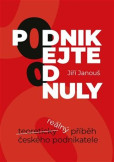 Podnikejte od nuly Podnikejte od nuly