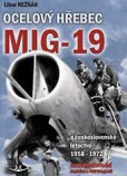 Ocelový hřebec Mig-19 Ocelový hřebec Mig-19