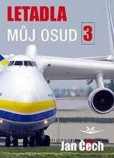 Letadla, můj osud 3 Letadla, můj osud 3