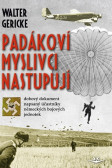 Padákoví myslivci nastupují Padákoví myslivci nastupují