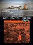 Není malých historií Není malých historií