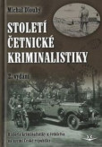 Století četnické kriminalistiky, 2. vydání Století četnické kriminalistiky, 2. vydání