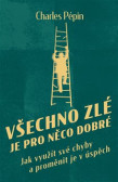 Všechno zlé je pro něco dobré Všechno zlé je pro něco dobré