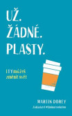 Už žádné plasty Už žádné plasty