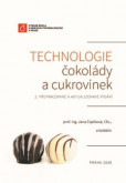 Technologie čokolády a cukrovinek (2. přepracované a aktualizované vydání) Technologie čokolády a cukrovinek (2. přepracované a aktualizované vydání)